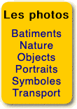  Les photos  Batiments Nature Objects Portraits Symboles Transport